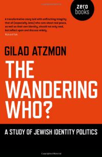 The Wandering Who? Gilad Atzmon